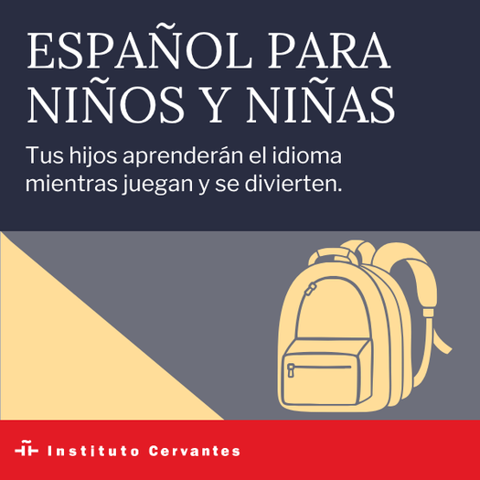 Imagen promocional de cursos de español para niños y niñas del Instituto Cervantes, con el texto ‘Español para niños y niñas’ y una ilustración de una mochila escolar