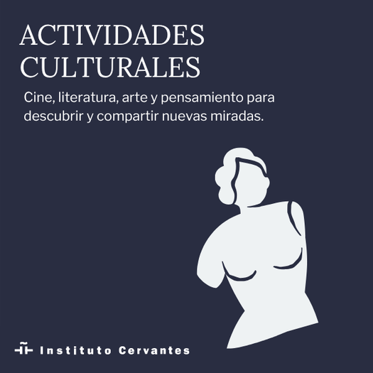 Imagen promocional de actividades culturales del Instituto Cervantes con el texto ‘Actividades culturales’ y una ilustración de una escultura clásica