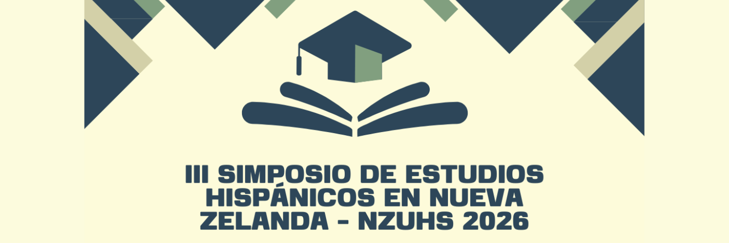 III Simposio de Estudios Hispánicos en Nueva Zelanda (NZUHS 2026)